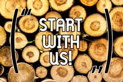 Handwriting text Start With Us. Concept meaning Get started on our company Invitation to join a teamwork Wooden background vintage stock illustration Handwriting text Start With Us. Concept meaning Get started on our company Invitation to join a teamwork Wooden background vintage stock illustration