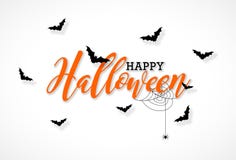 Happy Halloween vector illustration with typography lettering, flying bats and spider on white background. Holiday stock illustration Happy Halloween vector illustration with typography lettering, flying bats and spider on white background. Holiday stock illustration