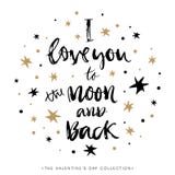 I love you to the moon and back. Valentines day calligraphic card.