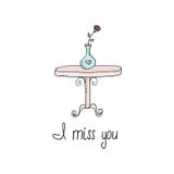 I miss you card. decorative table with top made of logs with a vase and flowers sketch vector graphics vector illustration I miss you card. decorative table with top made of logs with a vase and flowers sketch vector graphics vector illustration