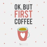Illustration cup of coffee with cute motivational