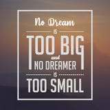Inspirational citaat Geen droom is te groot en geen escapist is te klein stock illustratie Inspirational citaat Geen droom is te groot en geen escapist is te klein stock illustratie
