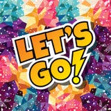 let's go text abstract colorful triangle geometrical background Stock Images let's go text abstract colorful triangle geometrical background Stock Images