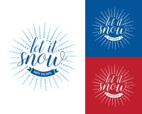 Let it snow vintage Christmas and New Year card, t-shirt design. Hipster, T-shirt, badge design. Vector illustration. Let it snow vintage Christmas and New Year royalty free illustration Let it snow vintage Christmas and New Year card, t-shirt design. Hipster, T-shirt, badge design. Vector illustration. Let it snow vintage Christmas and New Year royalty free illustration