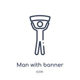 Linear man with banner icon from Behavior outline collection. Thin line man with banner vector isolated on white background. man stock illustration Linear man with banner icon from Behavior outline collection. Thin line man with banner vector isolated on white background. man stock illustration
