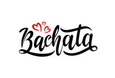 Mano dibujada poniendo letras a Bachata con los corazones rojos ilustración del vector Mano dibujada poniendo letras a Bachata con los corazones rojos ilustración del vector