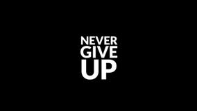 Ne Donnez Jamais A Mouvement D Animation De Citation D Upmotivational La Video Graphique Sur Le Fond Noir Clips Videos Video Du Noir Fond