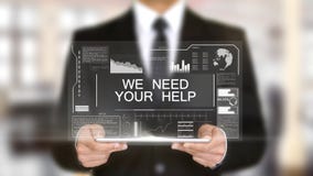 We Need Your Help, Hologram Futuristic Interface, Augmented Virtual Reality stock photo We Need Your Help, Hologram Futuristic Interface, Augmented Virtual Reality stock photo