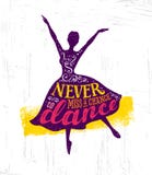 Never Miss A Chance To Dance Motivation Quote Poster Concept. Inspiring Creative Funny Dancing Girl vector illustration Never Miss A Chance To Dance Motivation Quote Poster Concept. Inspiring Creative Funny Dancing Girl vector illustration