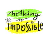 Não há impossíveis - simples inspire e citações inspiradores Rotulação bonita tirada mão Cópia para o cartaz inspirado, t-s ilustração do vetor Não há impossíveis - simples inspire e citações inspiradores Rotulação bonita tirada mão Cópia para o cartaz inspirado, t-s ilustração do vetor