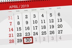 Planificador para mes abril de 2019, día del calendario del plazo, martes 30 imagen de archivo Planificador para mes abril de 2019, día del calendario del plazo, martes 30 imagen de archivo