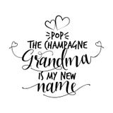 Pop the champagne, Grandma is my new name. vector illustration Pop the champagne, Grandma is my new name. vector illustration