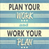 Prévoyez votre travail, travaillez votre plan illustration de vecteur Prévoyez votre travail, travaillez votre plan illustration de vecteur