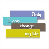 Seulement je peux changer ma vie sur la motivation d'éducation, d'inspiration et d'affaires illustration de vecteur Seulement je peux changer ma vie sur la motivation d'éducation, d'inspiration et d'affaires illustration de vecteur