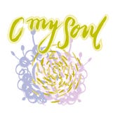 Sign O my soul with illustration. Vector. royalty free illustration Sign O my soul with illustration. Vector. royalty free illustration