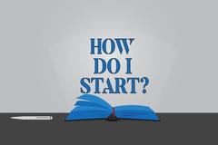 Signe des textes montrant comment je commence Photo conceptuelle demandant le conseil dans les stratégies pour accomplir des page illustration stock Signe des textes montrant comment je commence Photo conceptuelle demandant le conseil dans les stratégies pour accomplir des page illustration stock