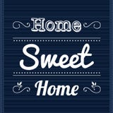 Slogan Home Sweet Home Stock Photography
