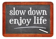 Slow down, enjoy life stock photography Slow down, enjoy life stock photography