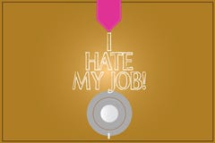 Text sign showing I Hate My Job. Conceptual photo Don t like the assigned task No motivation to work or do Coffee Cup vector illustration Text sign showing I Hate My Job. Conceptual photo Don t like the assigned task No motivation to work or do Coffee Cup vector illustration