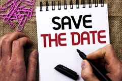 Text sign showing Save The Date. Conceptual photo Remember not to schedule anything else that time Appointment written by Man Hold royalty free stock photography Text sign showing Save The Date. Conceptual photo Remember not to schedule anything else that time Appointment written by Man Hold royalty free stock photography