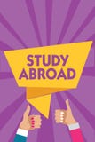 Text sign showing Study Abroad. Conceptual photo Pursuing educational opportunities in a foreign country Man woman hands thumbs up royalty free illustration Text sign showing Study Abroad. Conceptual photo Pursuing educational opportunities in a foreign country Man woman hands thumbs up royalty free illustration