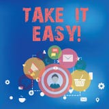 Text sign showing Take It Easy. Conceptual photo Be relaxed do not worry about things stay calmed and rest. vector illustration Text sign showing Take It Easy. Conceptual photo Be relaxed do not worry about things stay calmed and rest. vector illustration
