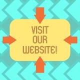 Text sign showing Visit Our Website. Conceptual photo go through site url in internet browser to see content Arrows on royalty free illustration Text sign showing Visit Our Website. Conceptual photo go through site url in internet browser to see content Arrows on royalty free illustration