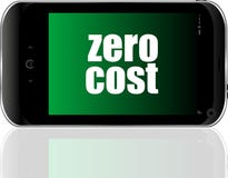 Text Zero cost. Business concept . Detailed modern smartphone