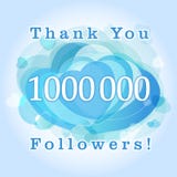 Thank you 1000000 followers card. The gratitude picture for network friends, likes and followers thanks. One million numbers with hearts. Congratulating stock illustration Thank you 1000000 followers card. The gratitude picture for network friends, likes and followers thanks. One million numbers with hearts. Congratulating stock illustration