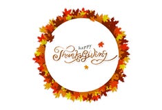 Thanksgiving calligraphy message, circle frame banner logo poster, happiness autumn maple leaves scatter nature concept, card vector illustration Thanksgiving calligraphy message, circle frame banner logo poster, happiness autumn maple leaves scatter nature concept, card vector illustration