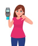 Unhappy young woman showing/holding pos payment terminal or credit/debit cards swiping machine, gesturing thumbs down sign. vector illustration Unhappy young woman showing/holding pos payment terminal or credit/debit cards swiping machine, gesturing thumbs down sign. vector illustration