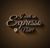 Vintage Insigna I need an Expresso Now. stock illustration Vintage Insigna I need an Expresso Now. stock illustration