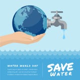 Water world day with hand hold faucet or water tap with a drop of water out to earth and save water text vector design Royalty Free Illustration Water world day with hand hold faucet or water tap with a drop of water out to earth and save water text vector design Royalty Free Illustration