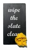 Wipe the slate clean