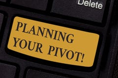 Writing note showing Planning Your Pivot. Business photo showcasing path that most startups go through find right stock images Writing note showing Planning Your Pivot. Business photo showcasing path that most startups go through find right stock images