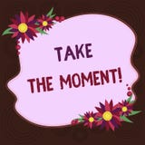Writing note showing Take The Moment. Business photo showcasing Seize the day and opportunity be happy optimistic royalty free illustration Writing note showing Take The Moment. Business photo showcasing Seize the day and opportunity be happy optimistic royalty free illustration