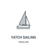 yatch que navega o vetor do ícone da coleção de viagem Linha fina yatch que navega a ilustração do vetor do ícone do esboço S?mbo ilustração royalty free yatch que navega o vetor do ícone da coleção de viagem Linha fina yatch que navega a ilustração do vetor do ícone do esboço S?mbo ilustração royalty free