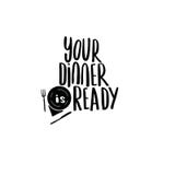 Your dinner is ready. Hand written lettering poster. Vector design. stock illustration Your dinner is ready. Hand written lettering poster. Vector design. stock illustration