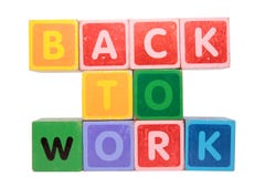 Zurück zu Arbeit in den SpielzeugBlockschrift stockfotos Zurück zu Arbeit in den SpielzeugBlockschrift stockfotos