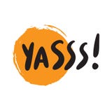Ναι αστεία λέξη λαϊκού ιδιώματος yasss Γράφοντας αφίσα χεριών που γίνεται στο διάνυσμα διανυσματική απεικόνιση Ναι αστεία λέξη λαϊκού ιδιώματος yasss Γράφοντας αφίσα χεριών που γίνεται στο διάνυσμα διανυσματική απεικόνιση