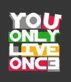 ‘você vive somente a tipografia dos once, ostentando gráficos do t-shirt ilustração stock ‘você vive somente a tipografia dos once, ostentando gráficos do t-shirt ilustração stock