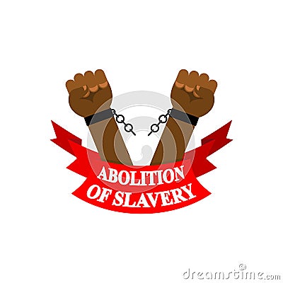 Abolition of slavery. Arm slave with broken shackles. Broken chain. Vector Illustration