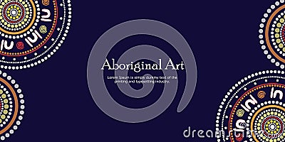 Aboriginal art vector banner with text. Vector Illustration