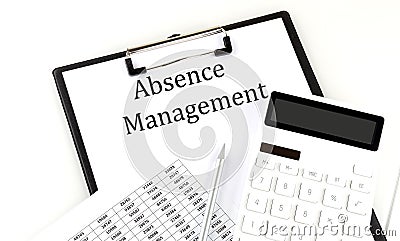 ABSENCE MANAGEMENT text on folder with chart and calculator on white background Stock Photo