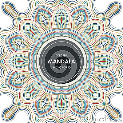 Abstract Mandala background with colorful stylish lines Vector Illustration