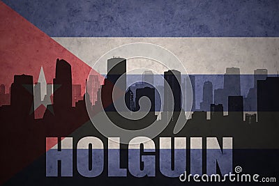 Abstract silhouette of the city with text Holguin at the vintage cuban flag Stock Photo