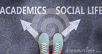 Academics and social life as different choices in life - pictured as words Academics, social life on a road to symbolize making Cartoon Illustration
