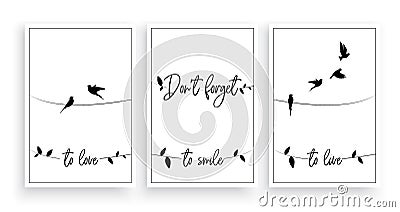 Don`t forget to love, to smile, to live, vector. Vector Illustration