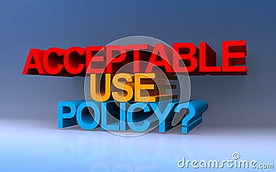 acceptable use policy? on blue Stock Photo