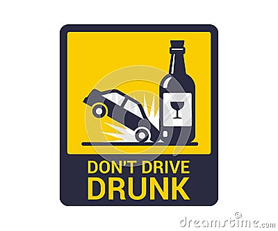 accident drunk driver. poster driving intoxicated. Vector Illustration